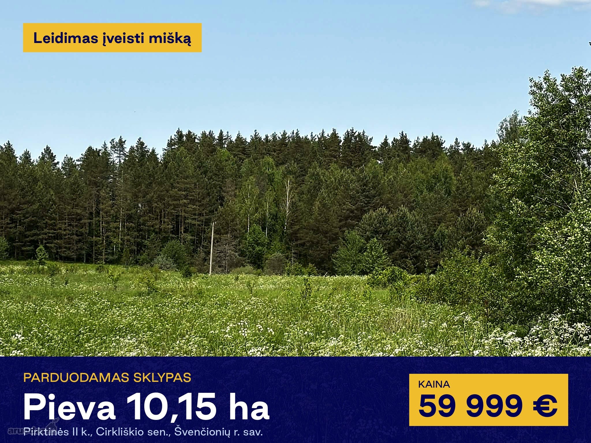  Parduodamas 10,15 ha sklypas su leidimu