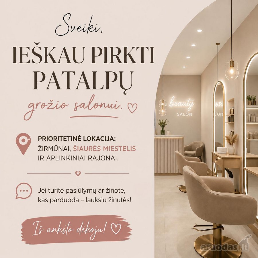 Ieškau pirkti patalpų grožio salonui Vilniuje